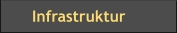 Infrastruktur